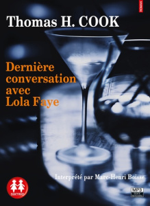 Dernière Conversation avec Lola Faye - Cook Thomas-H - Boisse Marc-Henri - Chergé Gérard