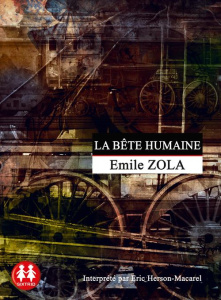 La bête humaine. 1 CD audio MP3 - Zola Emile - Herson-Macarel Eric