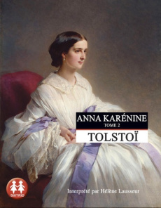 Anna Karénine Tome 2 . 2 CD audio MP3 - Tolstoï Léon - Lausseur Hélène