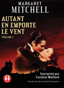 Autant en emporte le vent Tome 1 . 2 CD audio MP3 - Mitchell Margaret - Maillard Caroline - Chicheport