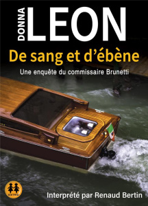 De sang et d'ébène. Une enquête du comissaire Brunetti, 1 CD audio MP3 - Leon Donna - Bertin Renaud - Desmond William Olivi