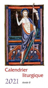 CALENDRIER LITURGIQUE 2021 ANNEE B - COLLECTIF