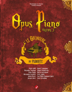 Opus piano vol. 3 : le grimoire du pianiste - Le Guern dominique