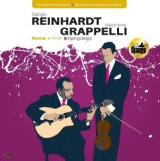 Rome, 1949. Djangology, 1 CD audio - Reinhardt Django ; Grappelli Stephane