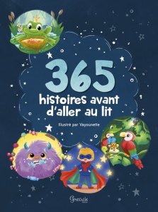 365 histoires avant d'aller au lit - VAYOUNETTE