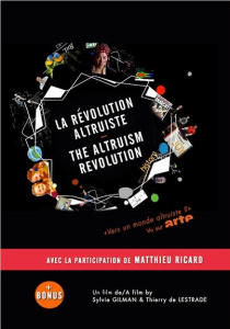 La révolution altruiste. Edition bilingue français-anglais. 2 DVD - Gilman Sylvie ; Lestrade Thierry de ; Ricard Matth