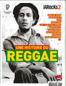 Les Inrocks 2 N° 74, mars 2017 : Une histoire de reggae - Norot Anne-Claire