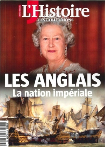 Les Collections de l'Histoire N° 77, Octobre 2017 : Les Anglais. La nation impériale - Kolebka Héloïse