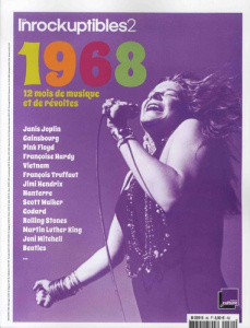 Les Inrockuptibles 2 N° 80, mars 2018 : 1968. 12 mois de musique et de révoltes - Norot Anne-Claire