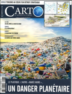 Carto N° 56, novembre-décembre 2019 : Le plastique : l'autre "marée noire". Un danger planétaire - Fourmont Guillaume