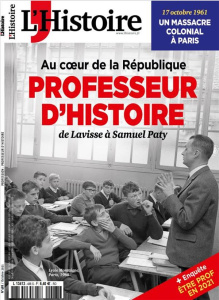 L'Histoire N° 488, octobre 2021 : Au coeur de la République Professeur d'Histoire de Lavisse à Samue - Kolebka Héloïse