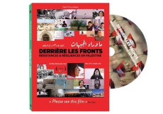 Derrière les fronts - Résistances & Résiliences en Palestine - Dols Alexandra