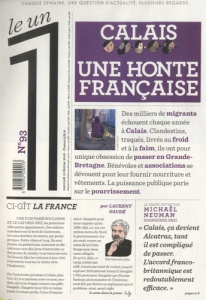 Le 1 N° 93, février 2016 : Calais, une honte française - Fottorino Eric