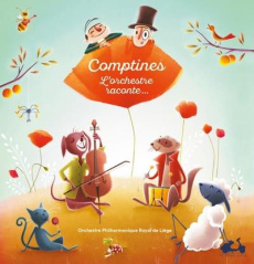 Comptines. L'orchestre raconte, avec 1 CD audio - ORCHESTRE PHILHARMON