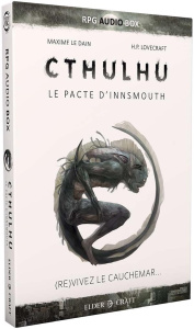Cthulhu : Le Pacte d'Innsmouth. Avec des dés, des fiches de personnages, une carte et un livret - Le Dain Maxime ; Lovecraft Howard Phillips ; Moric