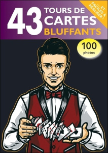 43 tours de cartes bluffants - Collectif