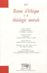 Revue d'éthique et de théologie morale N° 247, Décembre 2007 - Rouet Albert ; Nault François ; Müller Denis ; Van