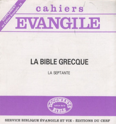Supplément aux Cahiers Evangile N° 74 : La Bible grecque. La Septante - Cousin Hugues