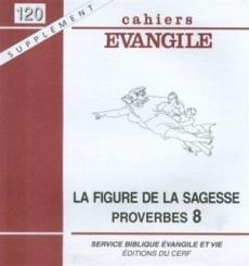 Supplément aux Cahiers Evangile N° 120 : La figure de la Sagesse - CERBELAUD DOMINIQUE