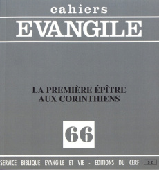 Cahiers Evangile N° 66 : La première épître aux Corinthiens - Carrez Maurice