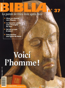 Biblia N° 37, Mars 2005 : Voici l'homme ! - MARGUERITE HOPPENOT