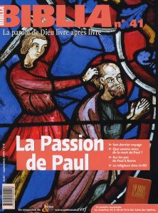 Biblia N° 41, Août-Septembre 2005 : La Passion de Paul - Soupa Anne