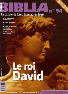 Biblia N° 54, Décembre 2006 : Le roi David - Soupa Anne