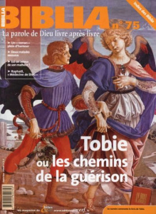 Biblia N° 75 : Tobie ou les chemins de la guérison - Soupa Anne