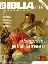 Biblia N° 79 : "Sagesse, je t'ai aimée" - Soupa Anne