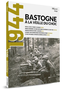 Bastogne à la veille du choc - Weyrich Olivier