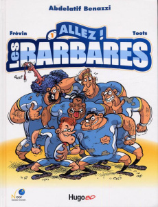 Allez ! Les Barbares Tome 1 - Benazzi Abdelatif