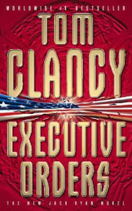 EXECUTIVE ORDERS SUR ORDRE - CLANCY TOM