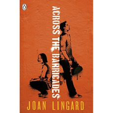 ACROSS THE BARRICADES - LINGARD JOAN