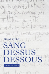 Sang Dessus Dessous - Ville Michel