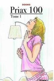 PRIAX 100 - Tome 1. Tome 1 - DOKNO