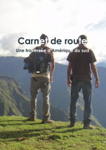 Carnet de route: une traversée d'Amérique du sud. une traversée d'Amérique du sud - Romero Gayo michael