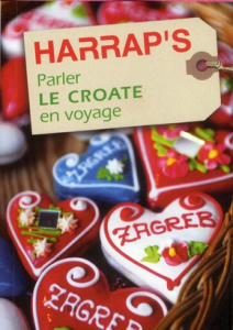 Parler le croate en voyage - Bevanda Igor ; Plakalo Sanjin ; Janekovic Dubravka