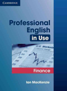 Professional English in use finance int. to advanced with answers - MacKenzie Ian