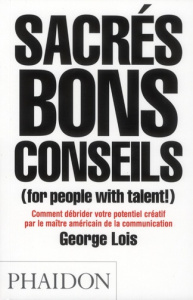 Sacrés bons conseils (for people with talent!) - Lois George ; Mothe Philippe