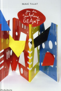 Jeu de sculpture géant - Tullet Hervé