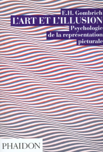 L'art et l'illusion. Psychologie de la représentation picturale - Gombrich Ernst