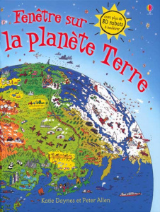 Fenêtre sur la Planète Terre - Daynes Katie ; Allen Peter ; Cixous Déborah