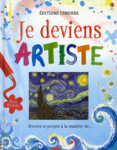 Je deviens artiste - Dickins Rosie ; Grey Muriel de