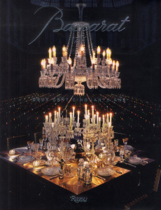 Baccarat 1764. Deux cent cinquante ans - Benaïm Laurence ; Moss Murray