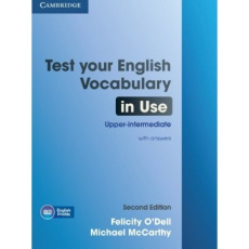 Test your english vocabulary - Upper intermediate - O'Dell Felicity-McCarthy Michael