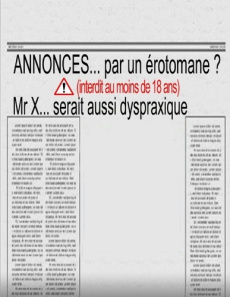 Annonce... par un érotomane ? (interdit aux moins de 18 ans). Mr X... serait aussi dyspraxique - Ertel Roger