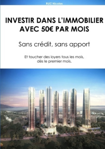 Investir dans l'immobilier avec 50? par mois - Ruiz Nicolas
