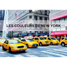 LES COULEURS DE NEW YORK CALENDRIER MURAL 2016 DIN A3 HORIZONTAL - FREDERIC B