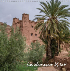 LE DERNIER KSAR CALENDRIER MURAL 2016 300 300 MM SQUARE - DEMANGE PHOTOGR