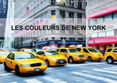 LES COULEURS DE NEW YORK CALENDRIER MURAL 2018 DIN A3 HORIZO - CREATIONS GRAPHIQUES SUR LA VI - FREDERIC B